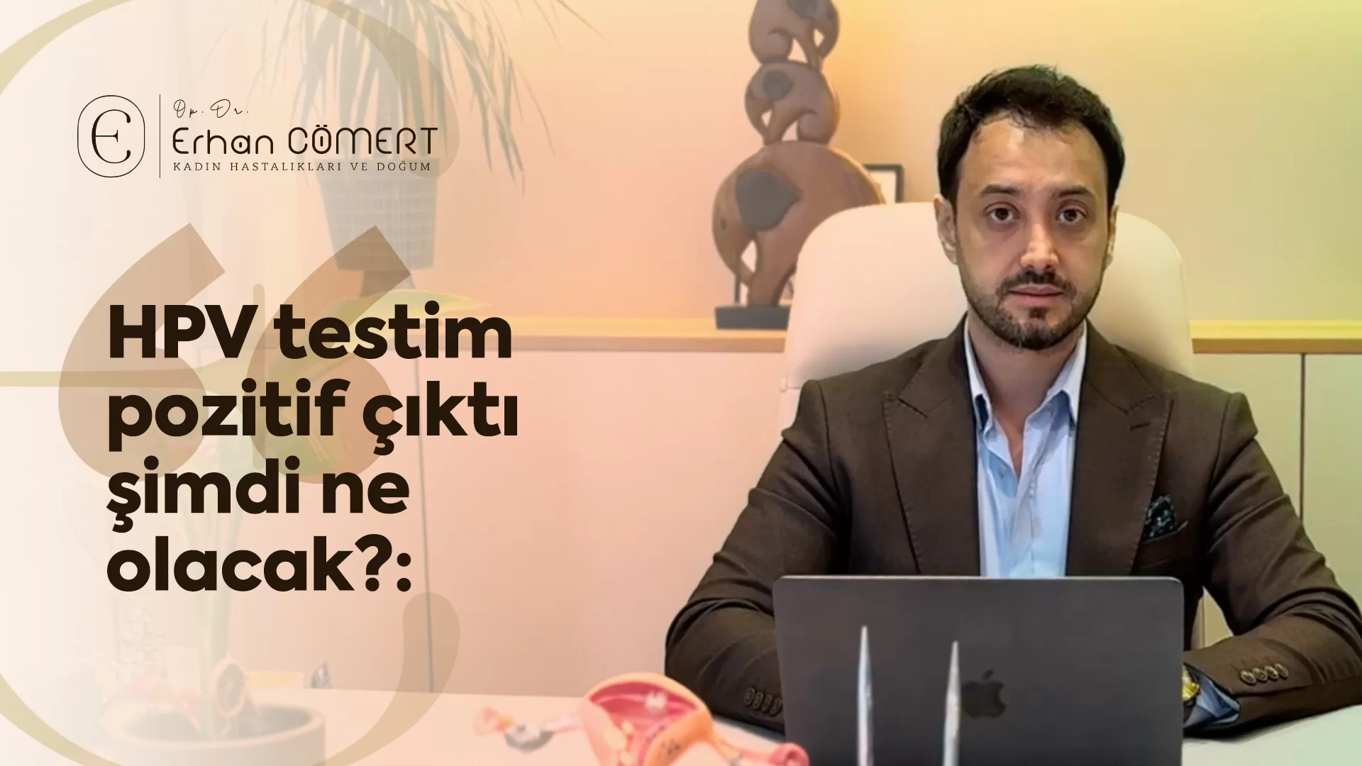 HPV testim pozitif çıktı şimdi ne olacak?